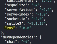 "sequelize • 
"serve-favicon 
"-2.4", 
"serve-index": "-1.9" , 
"socket . ion : 
"sqlite3 • " 
-3.1.13 
"Z85". -0.0" 
"devDependencies " : 
"chal 