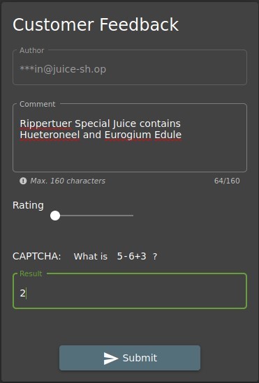 Customer Feedback 
• Author — 
Comment 
Rippertuer Special Juice contains 
Hueteroneel and Eurogium Edule 
O Max. 160 characters 
64/160 
Rating 
CAPTCHA: 
21 
What is 
5-6+3 ? 
Submit 