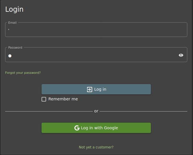 Login
Email
Password
Forgot your password?
Log in
Remember me
G Log in with Google
Not yet a customer?