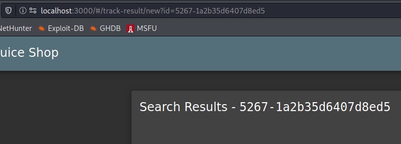 C) @ 2; localhost 
letHunter •is Exploit-DB 
GHDB MSFU 
uice Shop 
Search Results 
- 5267- la2b35d6407d8ed5 